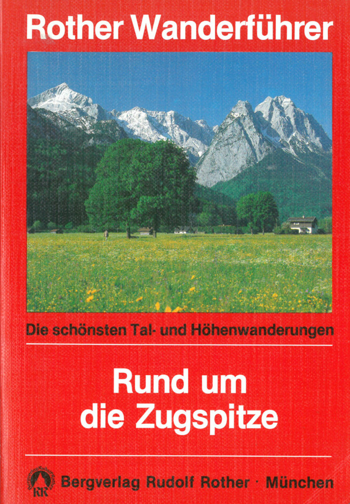 Erste Ausgabe Rother Wanderführer »Rund um die Zugspitze« (erschienen 1985)