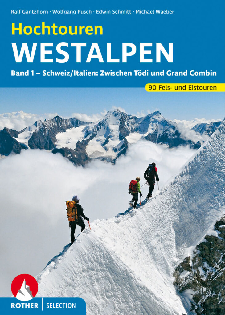 Rother Selection »Hochtouren Westalpen Band 1«