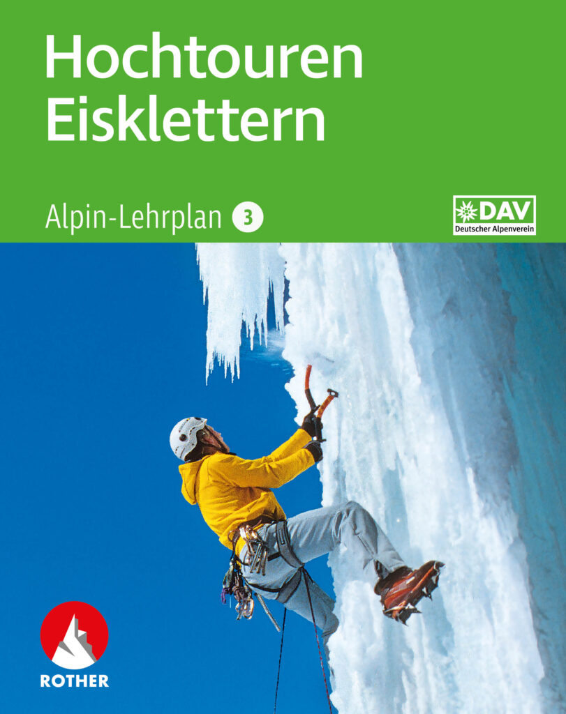 »Alpin-Lehrplan 3: Hochtouren und Eisklettern«
