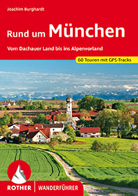 Rother Wanderführer »Rund um München«