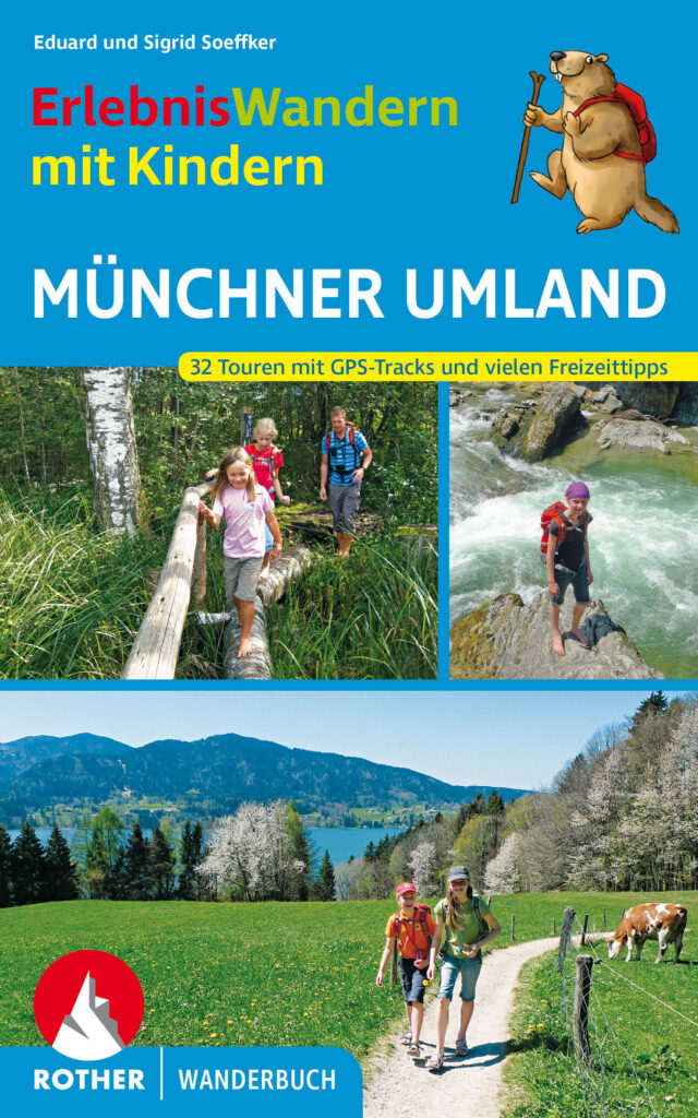Rother Wanderbuch "ErlebnisWandern mit Kindern: Münchner Umland"