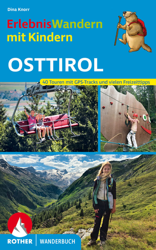 Rother Wanderbuch "ErlebnisWandern mit Kindern: Osttirol"