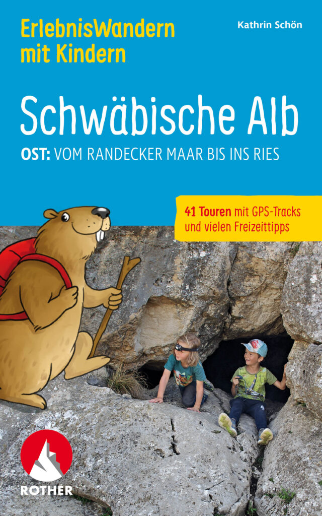 Rother Wanderbuch "ErlebnisWandern mit Kindern: Schwäbische Alb Ost - mit Ries"