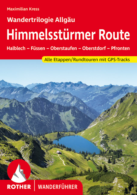 Rother Wanderführer 3763345868_Himmelsstürmer-Route_Maximilian_Kress