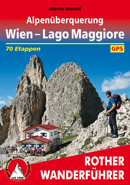 Rother Wanderführer »Alpenüberquerung Wien – Lago Maggiore«