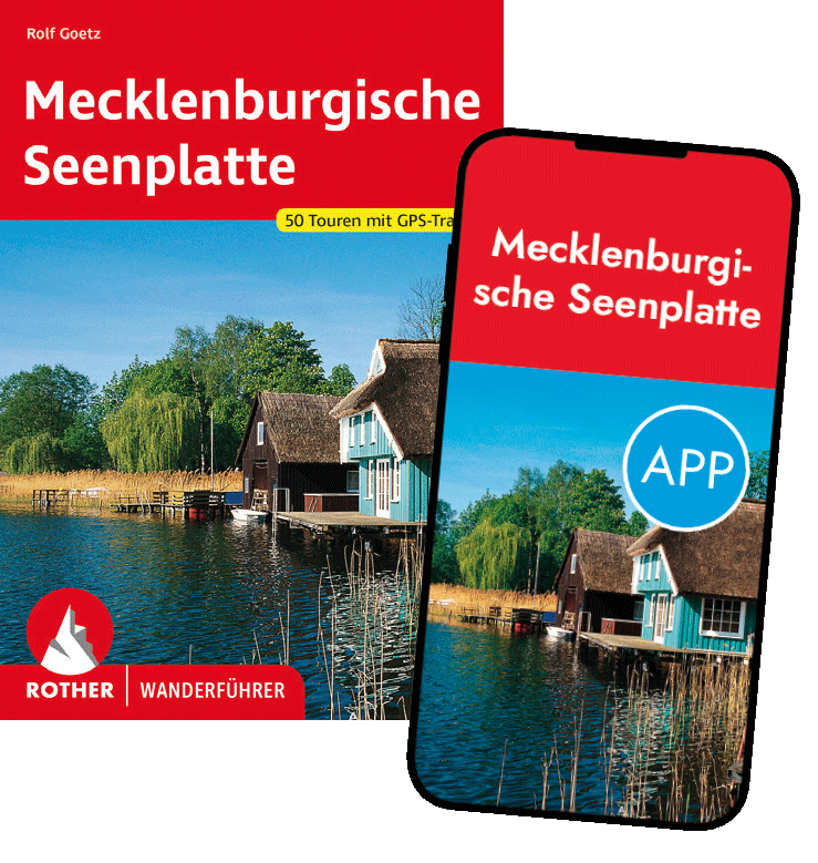 Rother Wanderführer »Mecklenburgische Seenplatte« – alle Touren auch digital in der Rother App