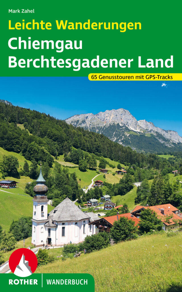 Rother Wanderbuch "Leichte Wanderungen Chiemgau und Berchtesgardener Land"