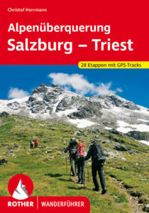 Rother Wanderführer "Alpenüberquerung Salzburg -Triest"
