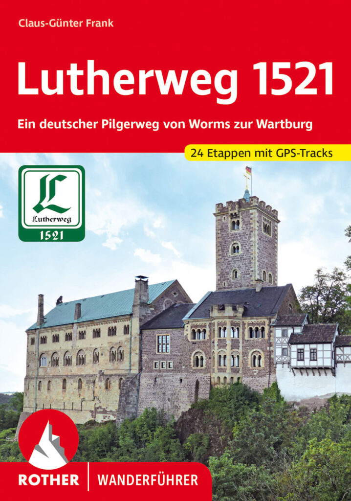 Rother Wanderführer "Lutherweg 1521"